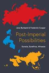 9780691250373-0691250375-Post-Imperial Possibilities: Eurasia, Eurafrica, Afroasia
