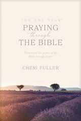 9780842361781-0842361782-The One Year Book of Praying through the Bible