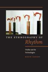 9780823270460-0823270467-The Ethnography of Rhythm: Orality and Its Technologies (Verbal Arts: Studies in Poetics)