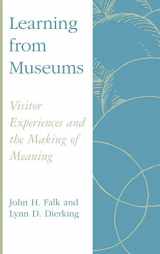 9780742502949-0742502945-Learning from Museums: Visitor Experiences and the Making of Meaning (American Association for State and Local History)