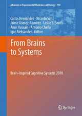 9781461401636-1461401631-From Brains to Systems: Brain-Inspired Cognitive Systems 2010 (Advances in Experimental Medicine and Biology, 718)