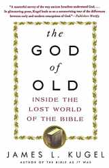 9780743235853-0743235851-The God of Old: Inside the Lost World of the Bible