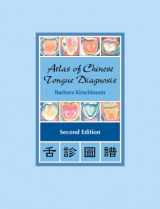9780939616718-0939616718-Atlas of Chinese Tongue Diagnosis (2nd Edition)