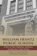 9781433183003-1433183005-William Frantz Public School (History of Schools and Schooling)