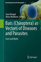 9783642393327-3642393322-Bats (Chiroptera) as Vectors of Diseases and Parasites: Facts and Myths (Parasitology Research Monographs, 5)
