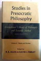 9780391003606-0391003607-Studies in Presocratic Philosophy, Vol. II: The Eleatics and Pluralists.