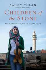 9781608198139-1608198138-Children of the Stone: The Power of Music in a Hard Land