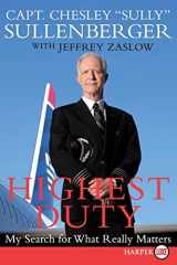 9780061927584-0061927589-Highest Duty: My Search for What Really Matters