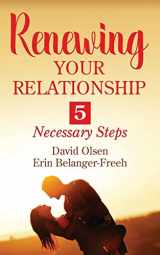 9781478787365-1478787368-Renewing Your Relationship: 5 Necessary Steps