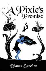 9781940924342-1940924340-A Pixie's Promise (The Enchanted Kitchen)