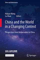 9789811680854-981168085X-China and the World in a Changing Context: Perspectives from Ambassadors to China (China and Globalization)