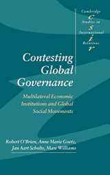 9780521773157-0521773156-Contesting Global Governance: Multilateral Economic Institutions and Global Social Movements (Cambridge Studies in International Relations, Series Number 71)
