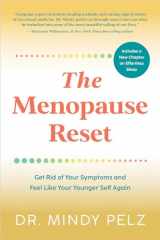 9781401974398-1401974392-The Menopause Reset: Get Rid of Your Symptoms and Feel Like Your Younger Self Again