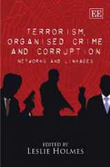 9781849800488-1849800480-Terrorism, Organised Crime and Corruption: Networks and Linkages