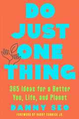 9781682688731-1682688739-Do Just One Thing: 365 Ideas for a Better You, Life, and Planet