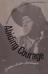 9780807845639-0807845639-Abiding Courage: African American Migrant Women and the East Bay Community