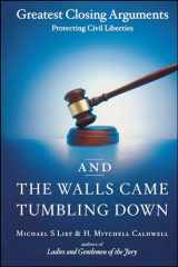 9780743246675-0743246675-And the Walls Came Tumbling Down: Greatest Closing Arguments Protecting Civil Liberties