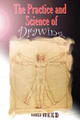 9781419671999-1419671995-The Practice and Science of Drawing