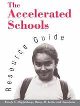 9781555425456-1555425453-The Accelerated Schools Resource Guide (Jossey Bass Education Series)