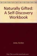 9780830816620-0830816623-Naturally Gifted: A Self-Discovery Workbook