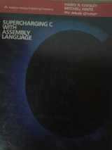 9780201183498-0201183498-Supercharging C With Assembly Language