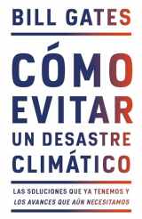 9780593082782-0593082788-Cómo evitar un desastre climático / How to Avoid a Climate Disaster (Spanish Edition)