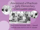 9780807740613-0807740616-Assessments of Practices in Early Elementary Classrooms
