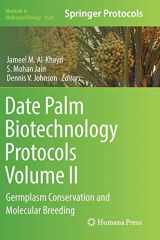 9781493971589-1493971581-Date Palm Biotechnology Protocols Volume II: Germplasm Conservation and Molecular Breeding (Methods in Molecular Biology, 1638)