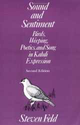 9780812212990-0812212991-Sound and Sentiment: Birds, Weeping, Poetics, and Song in Kaluli Expression (Conduct and Communication)