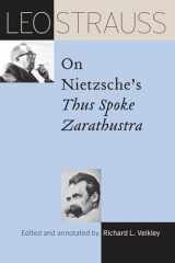 9780226816791-0226816796-Leo Strauss on Nietzsche's "Thus Spoke Zarathustra" (The Leo Strauss Transcript Series)