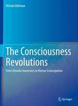 9783031240119-3031240111-The Consciousness Revolutions: From Amoeba Awareness to Human Emancipation
