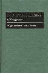 9780313314957-0313314950-The Hitler Library: A Bibliography (Bibliographies and Indexes in World History)