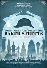 9781781082225-1781082227-Two Hundred and Twenty-One Baker Streets: An Anthology of Holmesian Tales Across Time and Space