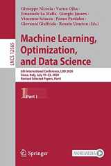 9783030645823-3030645827-Machine Learning, Optimization, and Data Science: 6th International Conference, LOD 2020, Siena, Italy, July 19–23, 2020, Revised Selected Papers, Part I (Lecture Notes in Computer Science)