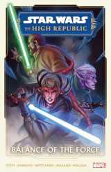 9781302947026-1302947028-STAR WARS: THE HIGH REPUBLIC PHASE II VOL. 1 - BALANCE OF THE FORCE