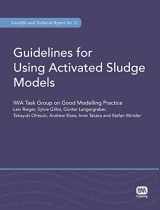 9781843391746-1843391740-Guidelines for Using Activated Sludge Models (Scientific and Technical Report)