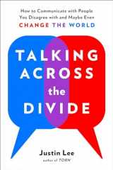 9780143132707-0143132709-Talking Across the Divide: How to Communicate with People You Disagree with and Maybe Even Change the World
