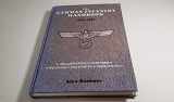 9780887402845-0887402844-The German Infantry Handbook, 1939-1945: Organization, Uniforms, Weapons, Equipment, Operations