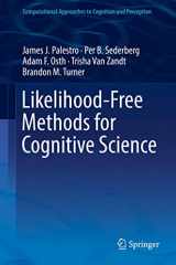 9783319724249-331972424X-Likelihood-Free Methods for Cognitive Science (Computational Approaches to Cognition and Perception)
