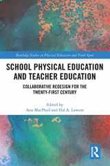 9781032238760-1032238763-School Physical Education and Teacher Education (Routledge Studies in Physical Education and Youth Sport)