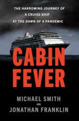 9780385547406-0385547404-Cabin Fever: The Harrowing Journey of a Cruise Ship at the Dawn of a Pandemic