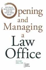 9780578726199-057872619X-Opening and Managing a Law Office: Go Solo, Win Clients, and Be Your Own Boss