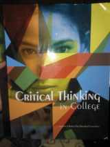 9781256338123-1256338125-Critical Thinking in College (1256338125)