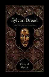 9781945147005-1945147008-Sylvan Dread: Tales of Pastoral Darkness