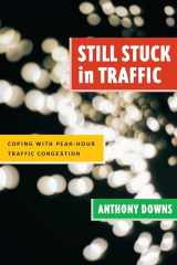 9780815719298-0815719299-Still Stuck in Traffic: Coping with Peak-Hour Traffic Congestion (James A. Johnson Metro Series)