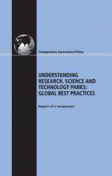 9780309137898-0309137896-Understanding Research, Science and Technology Parks: Global Best Practices: Report of a Symposium (Comparative Innovation Policy)