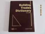 9780826904041-0826904041-Building Trades Dictionary