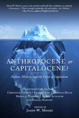 9781629631486-1629631485-Anthropocene or Capitalocene?: Nature, History, and the Crisis of Capitalism (KAIROS)