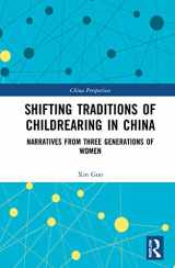 9781032022963-1032022965-Shifting Traditions of Childrearing in China (China Perspectives)