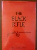 9781885633231-1885633238-The Black Rifle